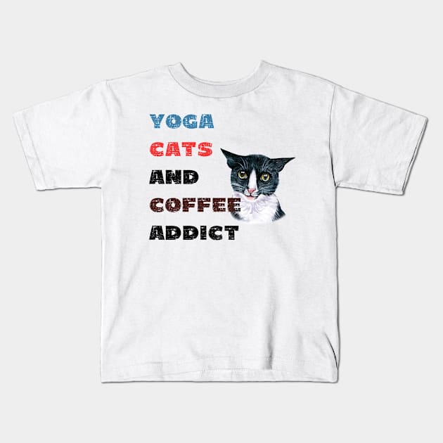 Yoga cats and coffee addict funny quote for yogi Kids T-Shirt by Red Yoga